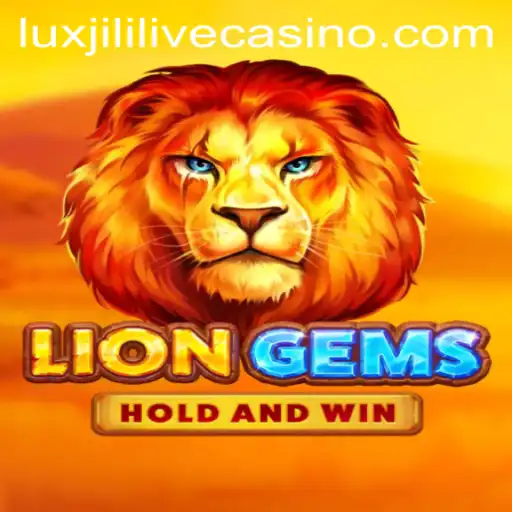Unveiling the Adventure of LionGems: The Ultimate Luxjili Experience
