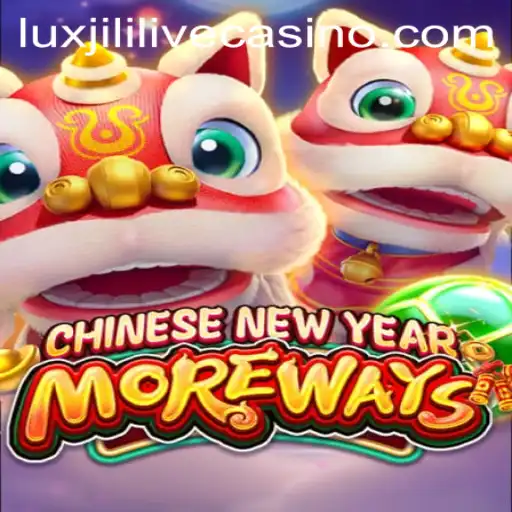 Chinese New Year More Ways: An In-depth Look into Luxjili's Exciting New Game